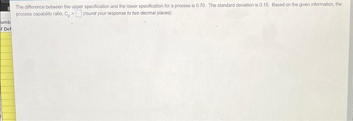 The difference between the upper specification