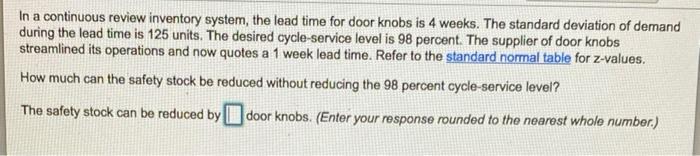 In a continuous review inventory system, the lead