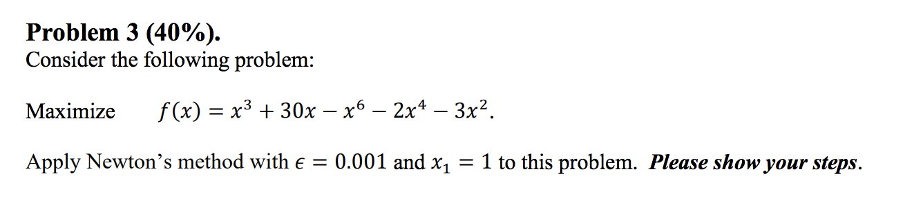 Problem 3 (40%). Consider the following problem: