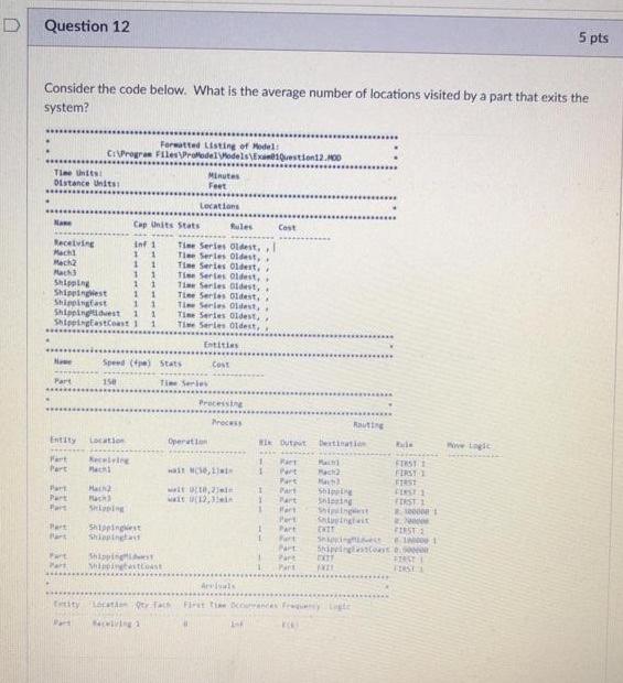 Question 12 D Consider the code below. What is