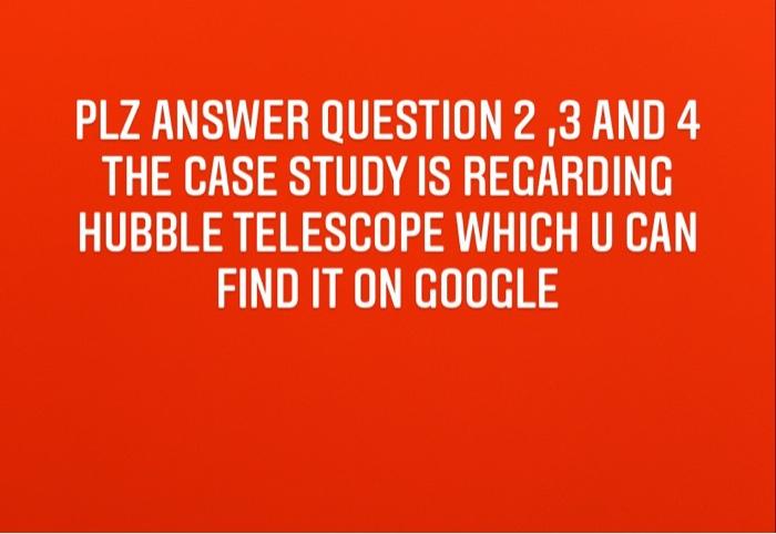 Reading the provided case study : CS3_Hubble