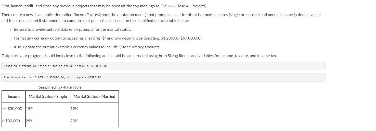 First, launch IntelliJ and close any previous