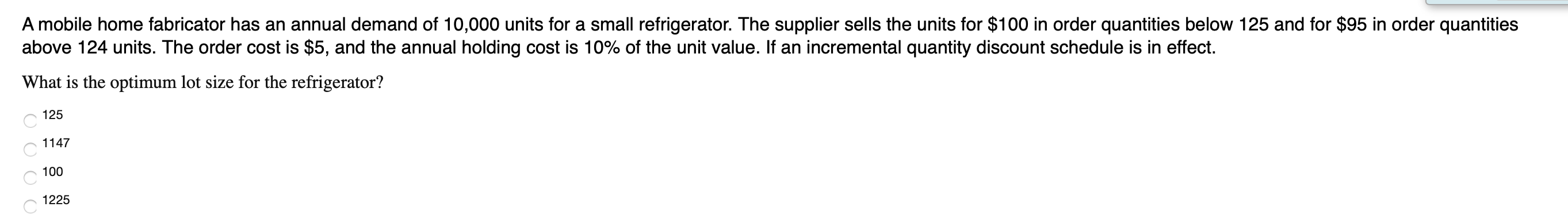 A mobile home fabricator has an annual demand of