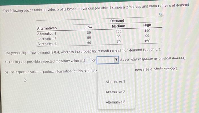 please solve completely The following payoff