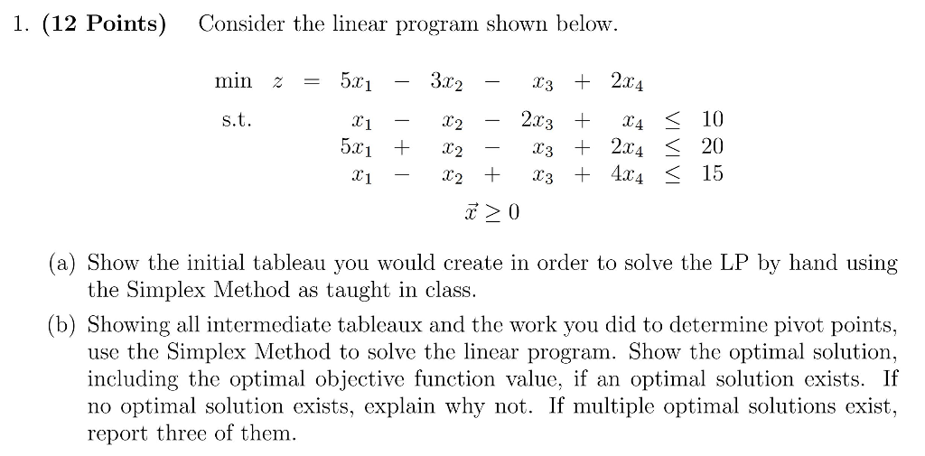 1. (12 Points) Consider the linear program shown