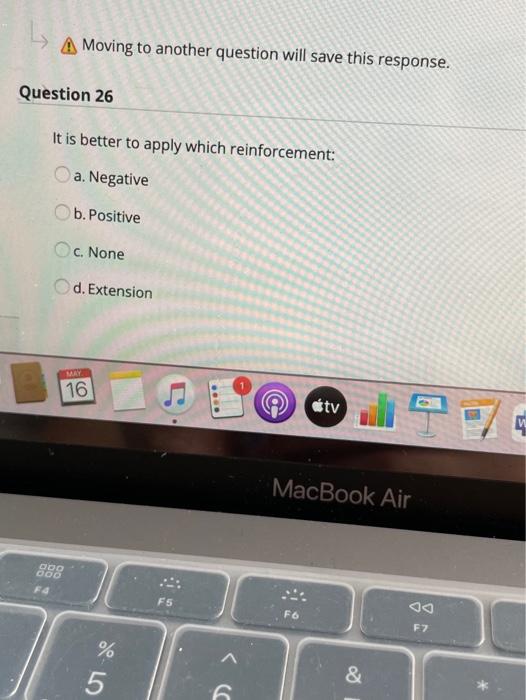 A Moving to another question will save this