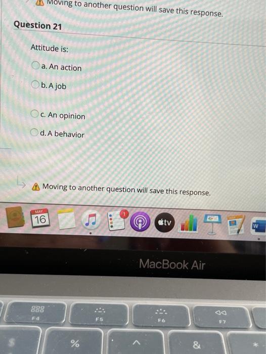 A Moving to another question will save this