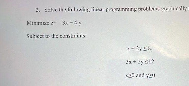 2. Solve the following linear programming