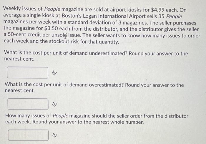Weekly issues of People magazine are sold at