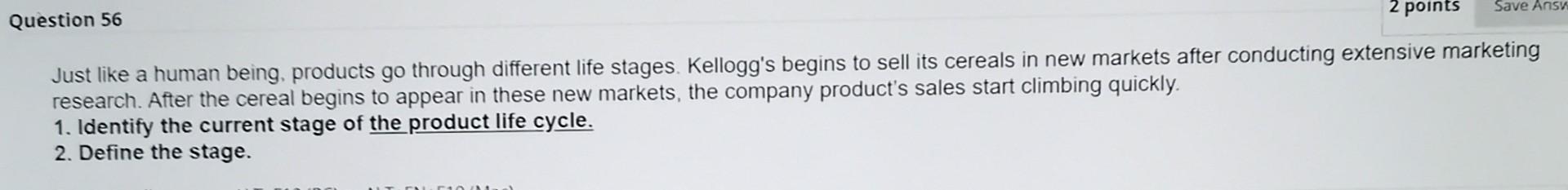 2 points Save Ansy Question 56 Just like a human