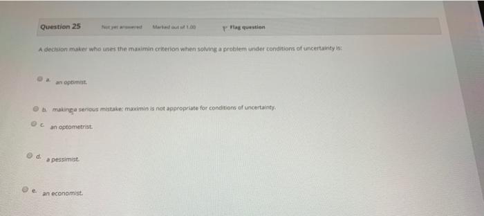 Question 25 Pag question A decision maker who