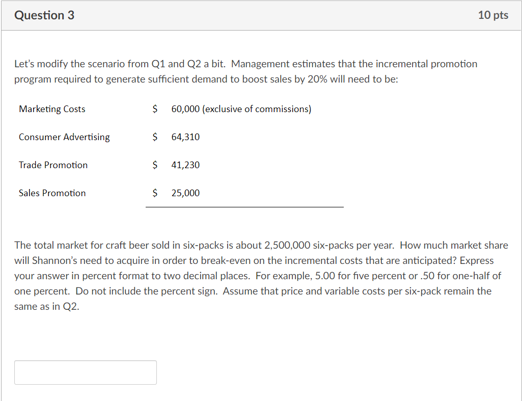 Question 1 10 pts Shannon's distributes its beer