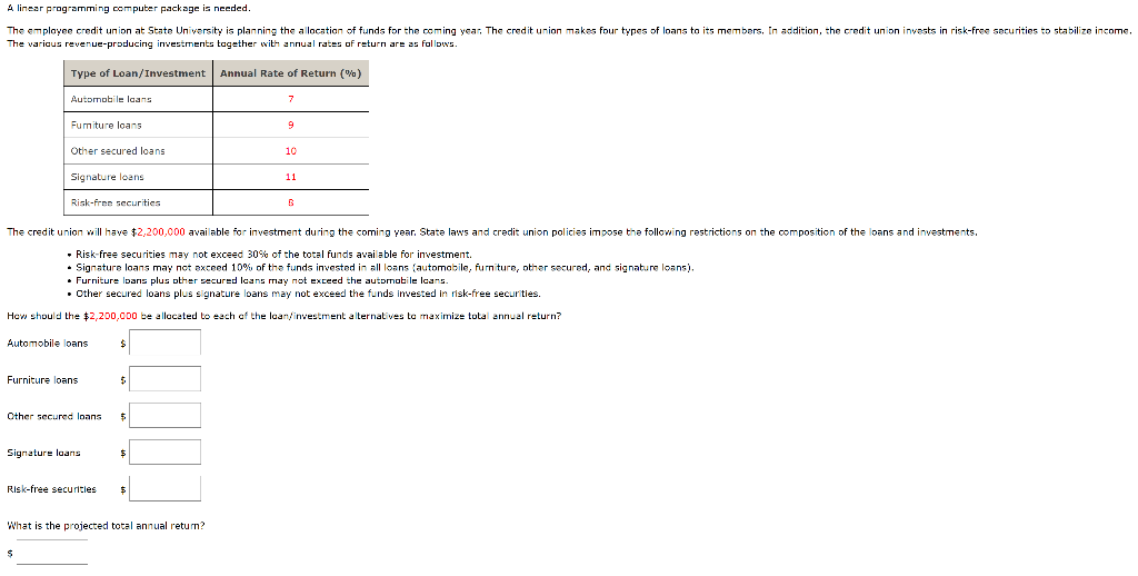 A linear programming computer package is needed.