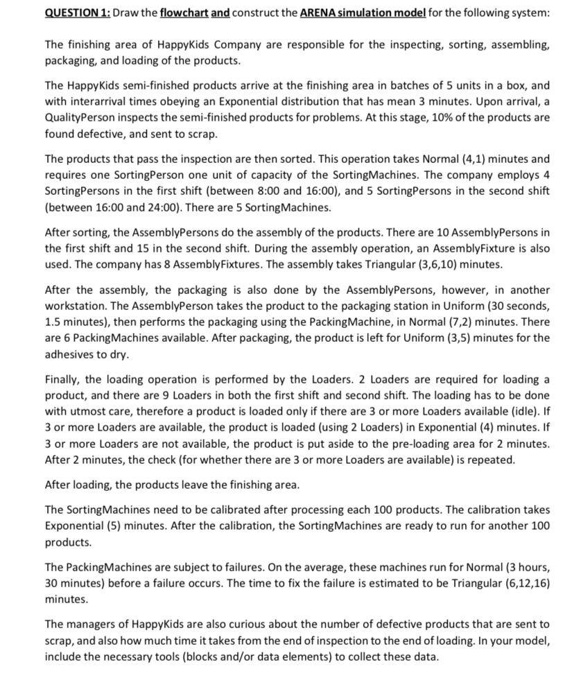 QUESTION 1: Draw the flowchart and construct the