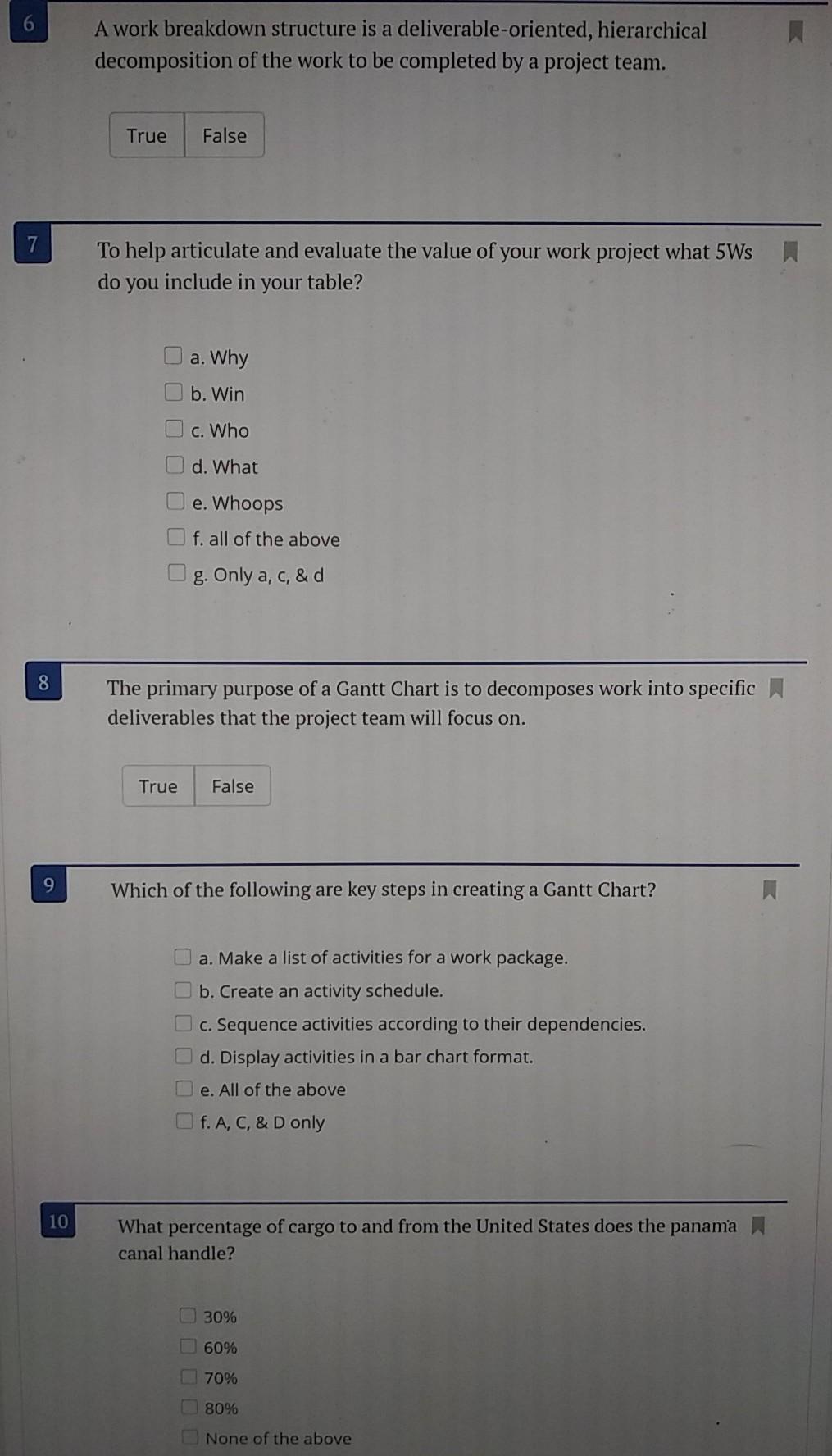 6 A work breakdown structure is a