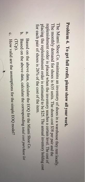 Problem 4. To get full credit, please show all