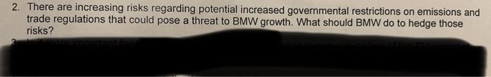 2. There are increasing risks regarding potential