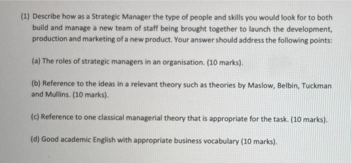 (1) Describe how as a Strategic Manager the type