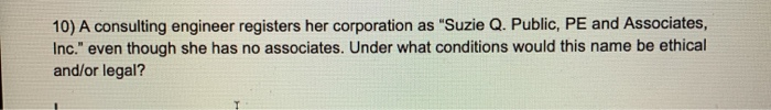 10) A consulting engineer registers her