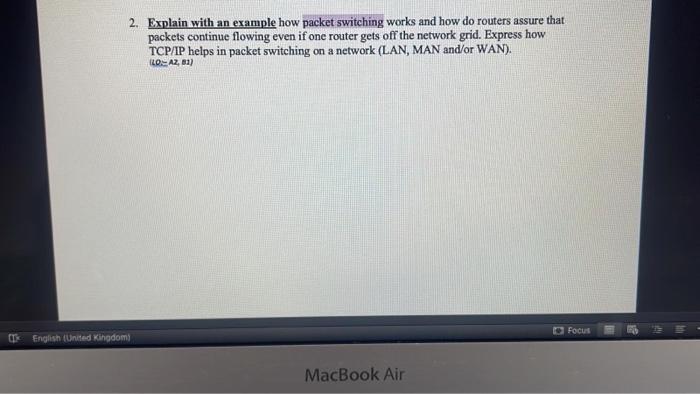 2. Explain with an example how packet switching