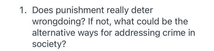 answer this for 5 marks 1. Does punishment really