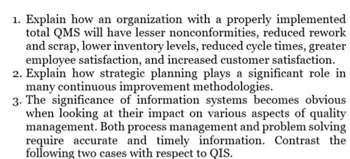 1. Explain how an organization with a properly