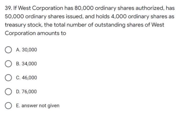 39. If West Corporation has 80,000 ordinary