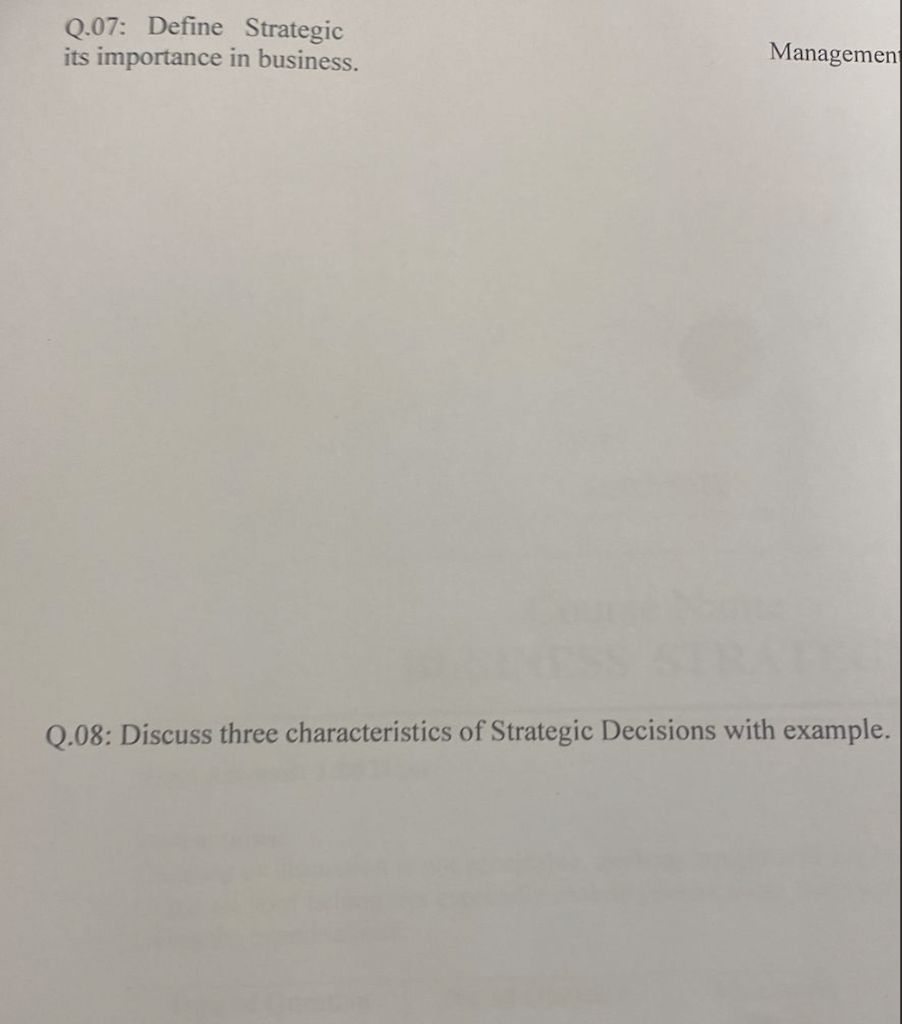 Q.07: Define Strategic its importance in