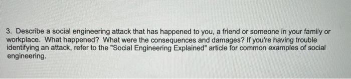 3. Describe a social engineering attack that has