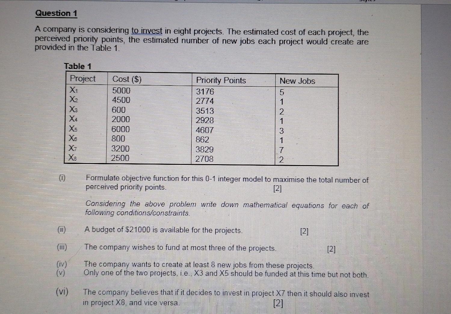 Question 1 A company is considering to invest in