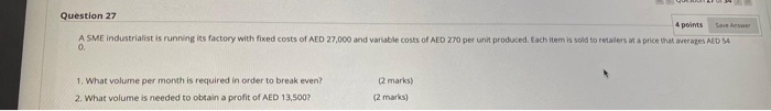 Question 27 4 points A SME industrialist is
