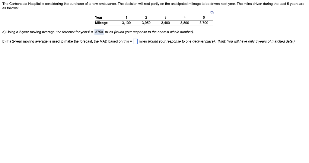a) Using a 2-year moving average, the forecast