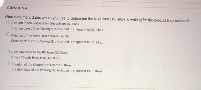 QUESTION 1 Which document dates would you use to