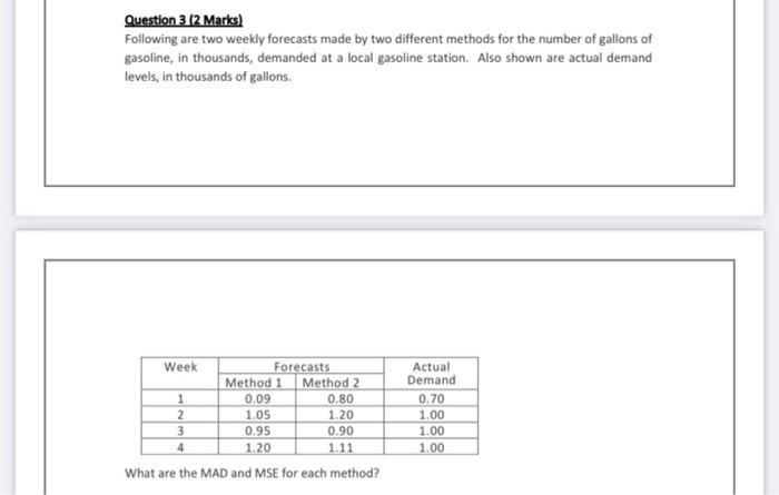 Question 3 (2 Marks) Following are two weekly
