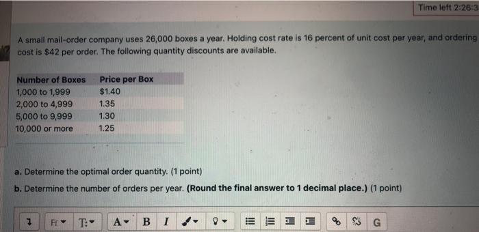 Time left 2:26:3 A small mail-order company uses