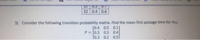 ST 0.3 0.7 $2 0.4 0.6 3) Consider the following