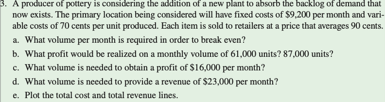 ONLY ANSWER E PLEASE A producer of pottery is