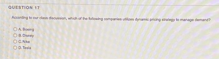 QUESTION 17 According to our class discussion,