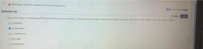 Moving to another question will save this