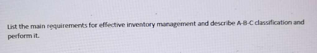 List the main requirements for effective