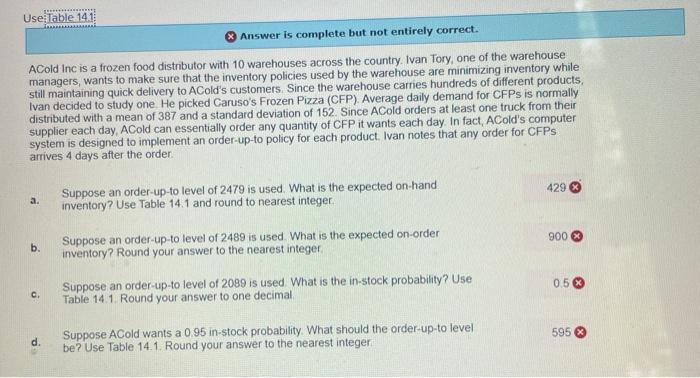 Use Table 141 Answer is complete but not entirely