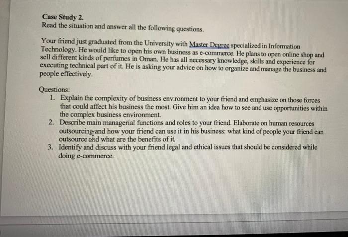 Case Study 2. Read the situation and answer all