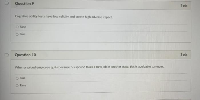 Question 9 3 pts Cognitive ability tests have low