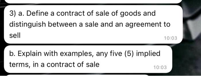 3) a. Define a contract of sale of goods and