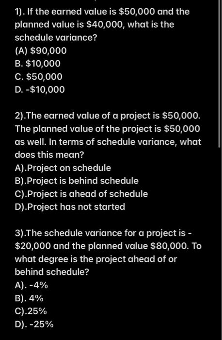 Question 1 to 7 multiple choice 1). If the earned
