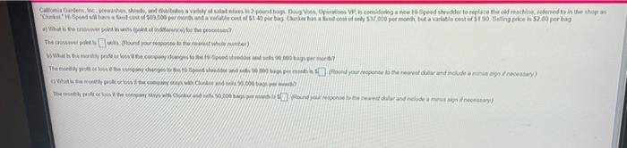 California Gardens, Inc., prewashes, shreds, and