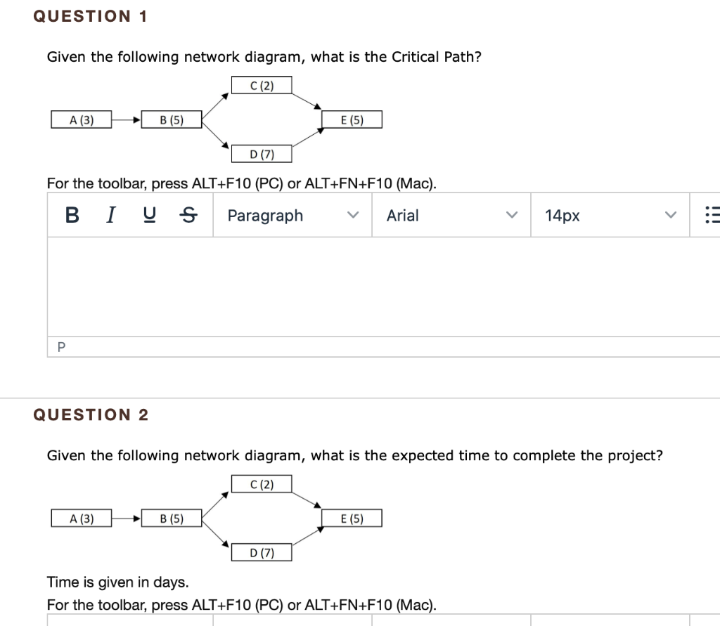 QUESTION 1 Given the following network diagram,