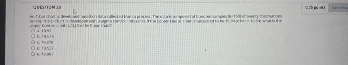 QUESTION 26 0.75 points Ancbarchart is developed