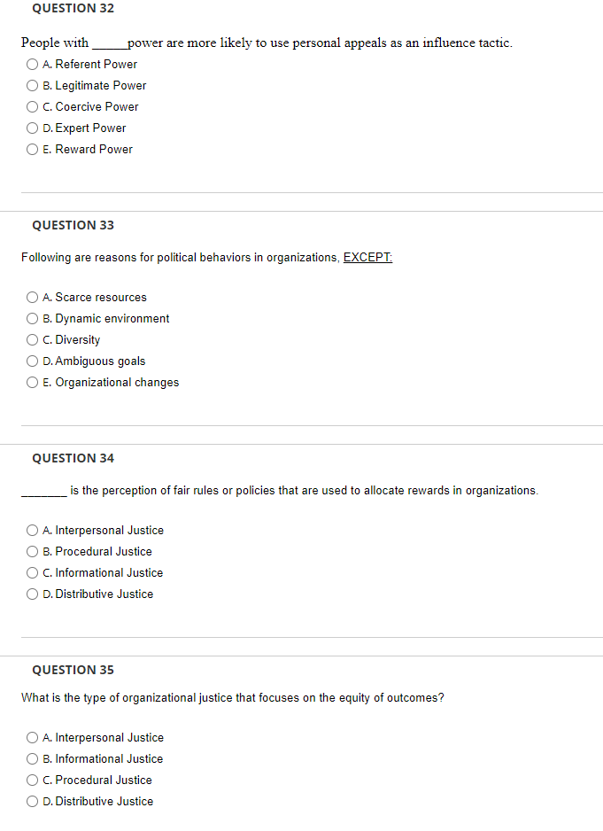 QUESTION 32 People with _power are more likely to