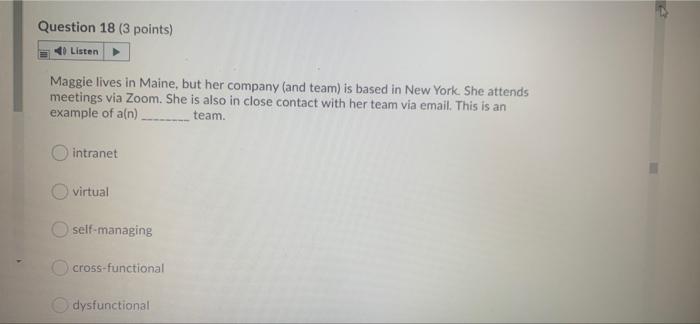 Question 18 (3 points) Listen Maggie lives in
